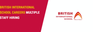 British International School Jobs in Dubai – Apply Now